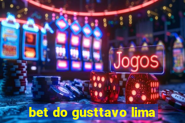 bet do gusttavo lima